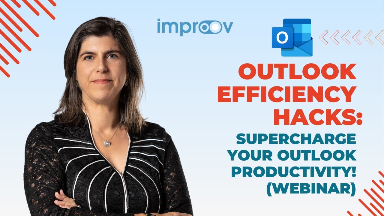 Outlook Efficiency Hacks: Supercharge Your Outlook Productivity! (webinar)