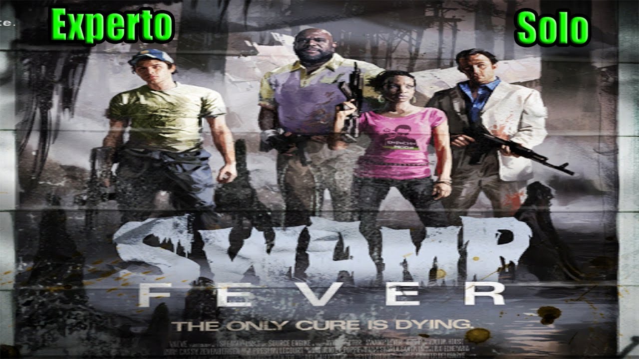 Left 4 Dead 2 - Swamp Fever (Pantanos) - Experto Solo
