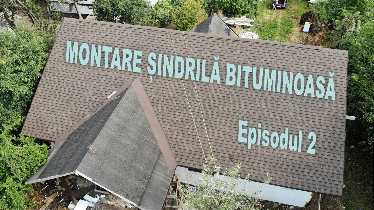 Montare SINDRILA BITUMINOASA acoperis (Episodul 2)