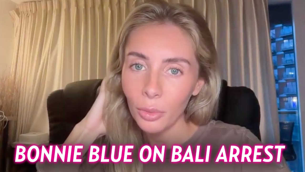 Adult Content Creator Bonnie Blue Breaks Down Her Arrest in Bali Interrogation Details and More