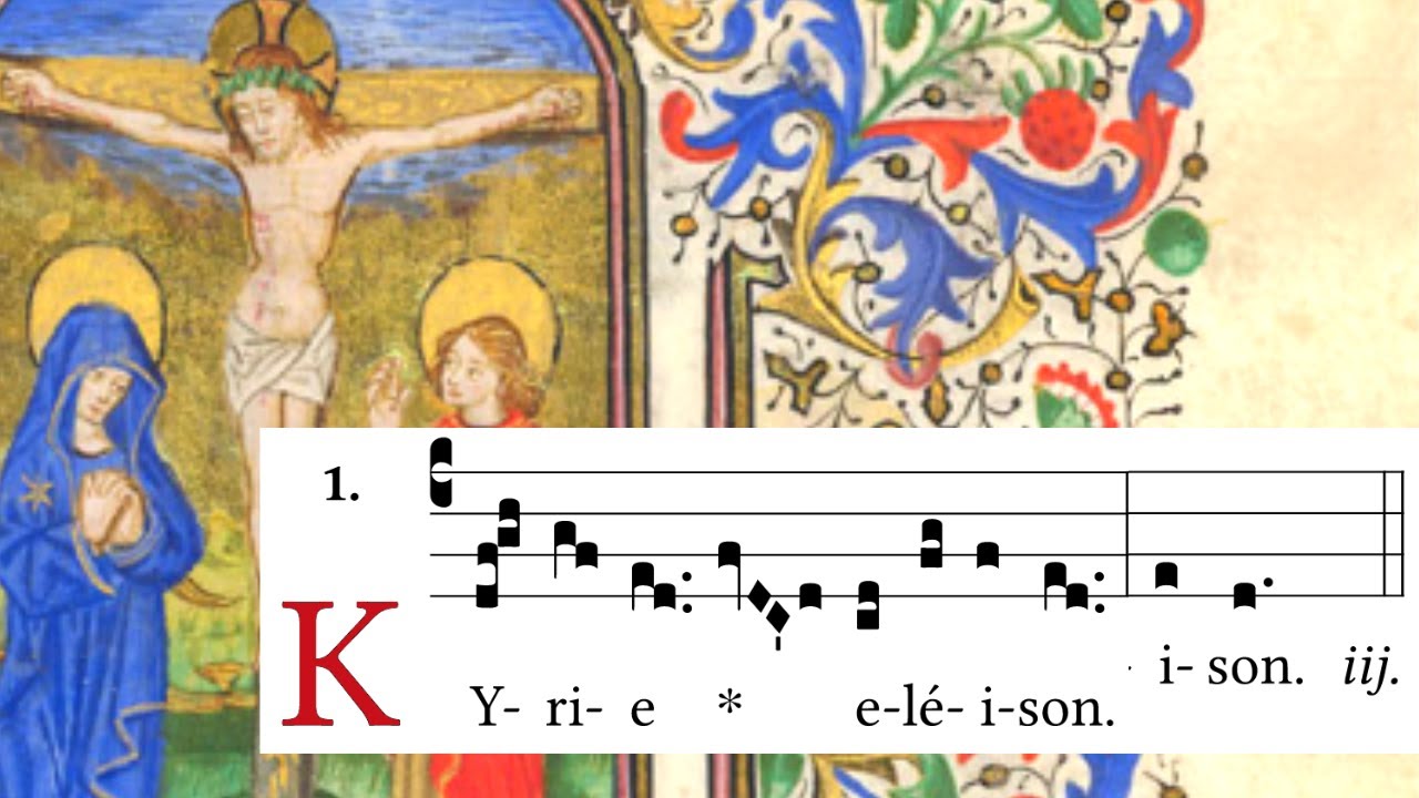 Kyrie IX, “Cum jubilo”, on solemnities & feasts of Our Lady - Kyriale - Latin Gregorian Chant