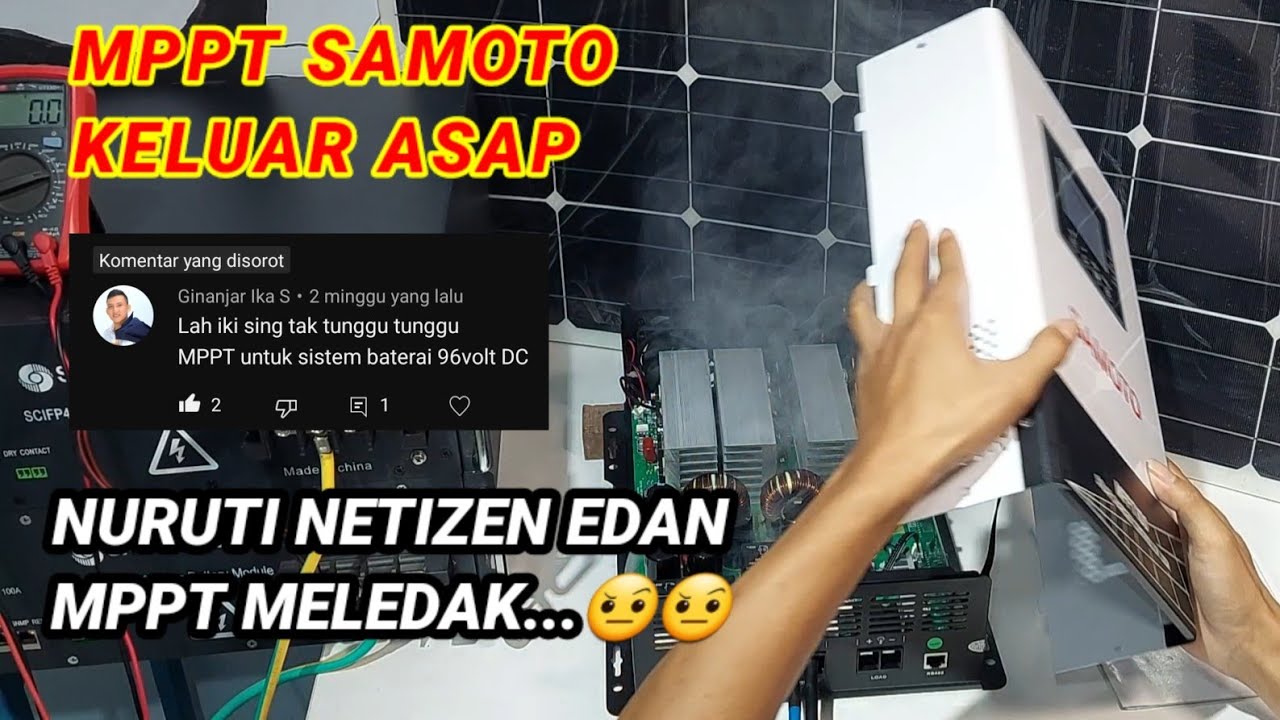 NETIZEN NGEYEL.AN MPPT SAMOTO MELEDAK.. 96v Dc 🤬🤬🤬