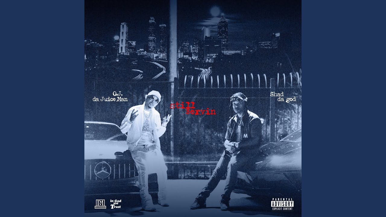 Still Servin (feat. OJ Da Juiceman)