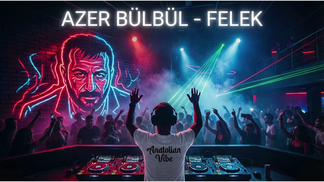 Azer Bülbül - Felek Anatolian Vibe Remix | Oriental Deep House 🔥