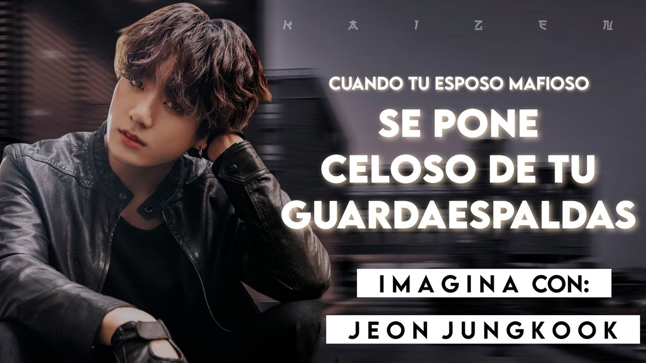 ❝CUANDO TU ESPOSO MAFIOSO SE PONE CELOSO DE TU GUARDAESPALDAS❞ || Imagina con Jungkook