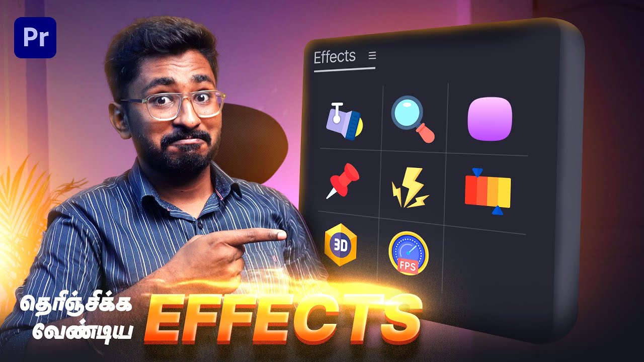 இந்த 8 Premiere Pro Effectsஅ கண்டிப்பா நீங்க try பண்ணி பாக்கணும்!