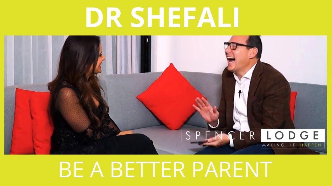 Dr Shefali Interview -  How To Be A Better Parent