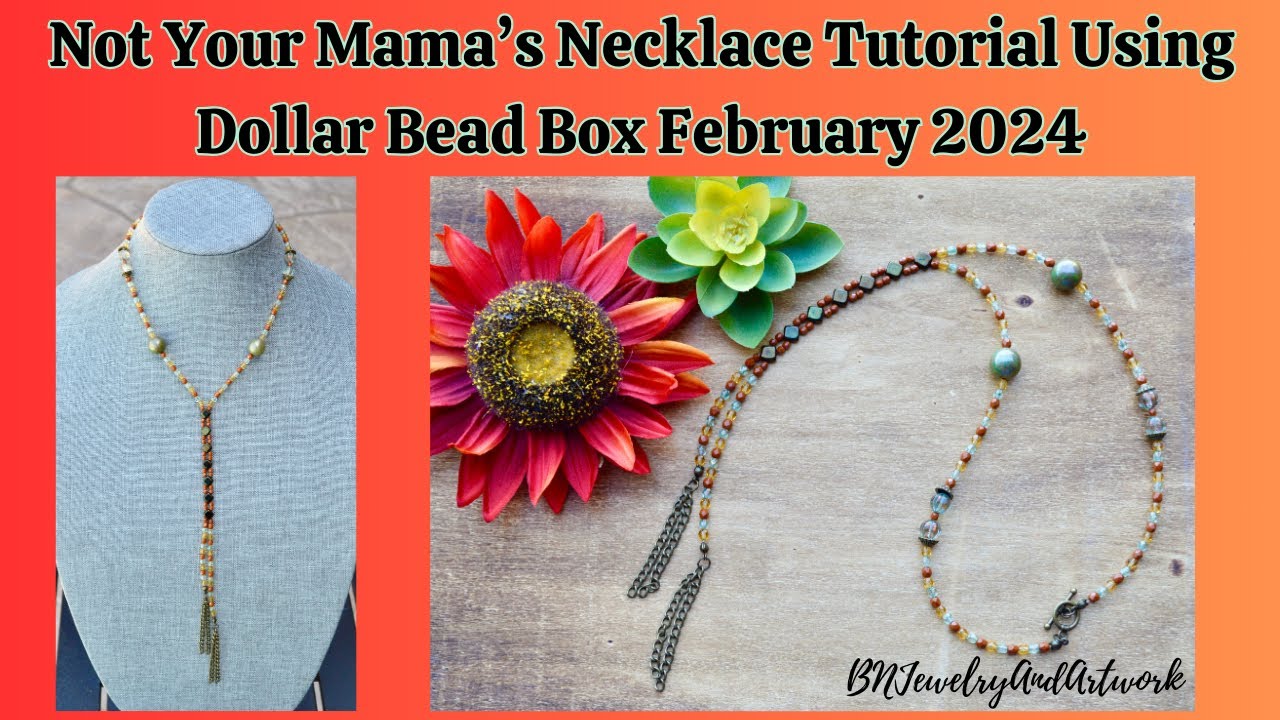 Not Your Mother's Necklace Tutorial Video With Dollar Bead Box February 2024 #beads #jewelry #diy