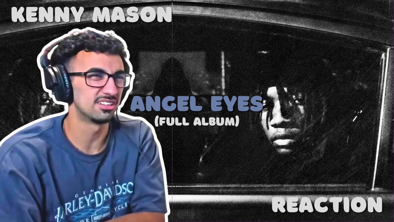 First Time Listening To Kenny Mason | Angel Eyes (Full Album Reaction/Review)
