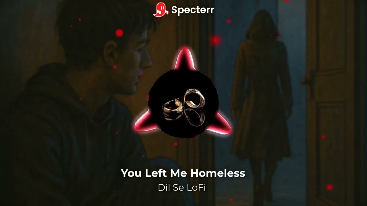 You Were My Home, But You Left Me Homeless &ndash; Sad LoFi | AI Emotional Song | DilSe LoFi.