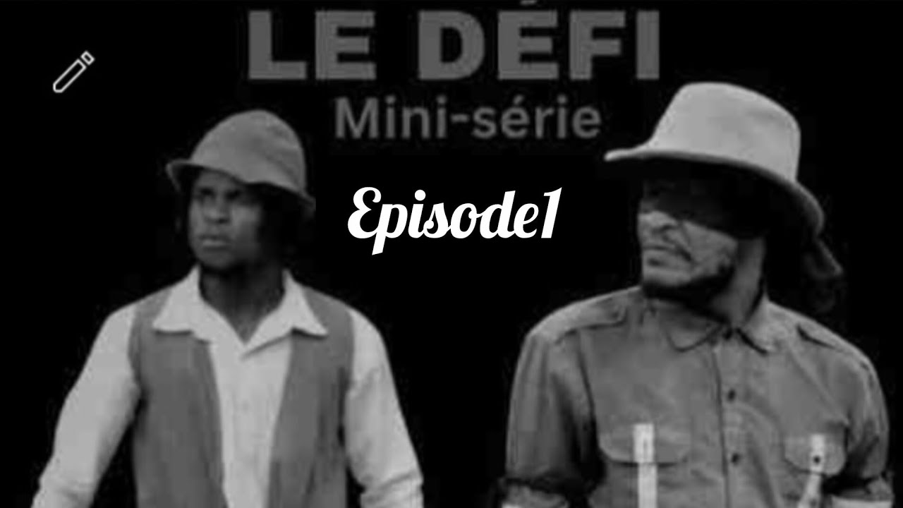 Le defi mini serie de atchoula episode 1