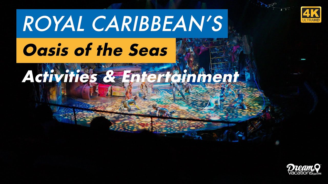 Oasis of the Seas - Activities and Entertainment
