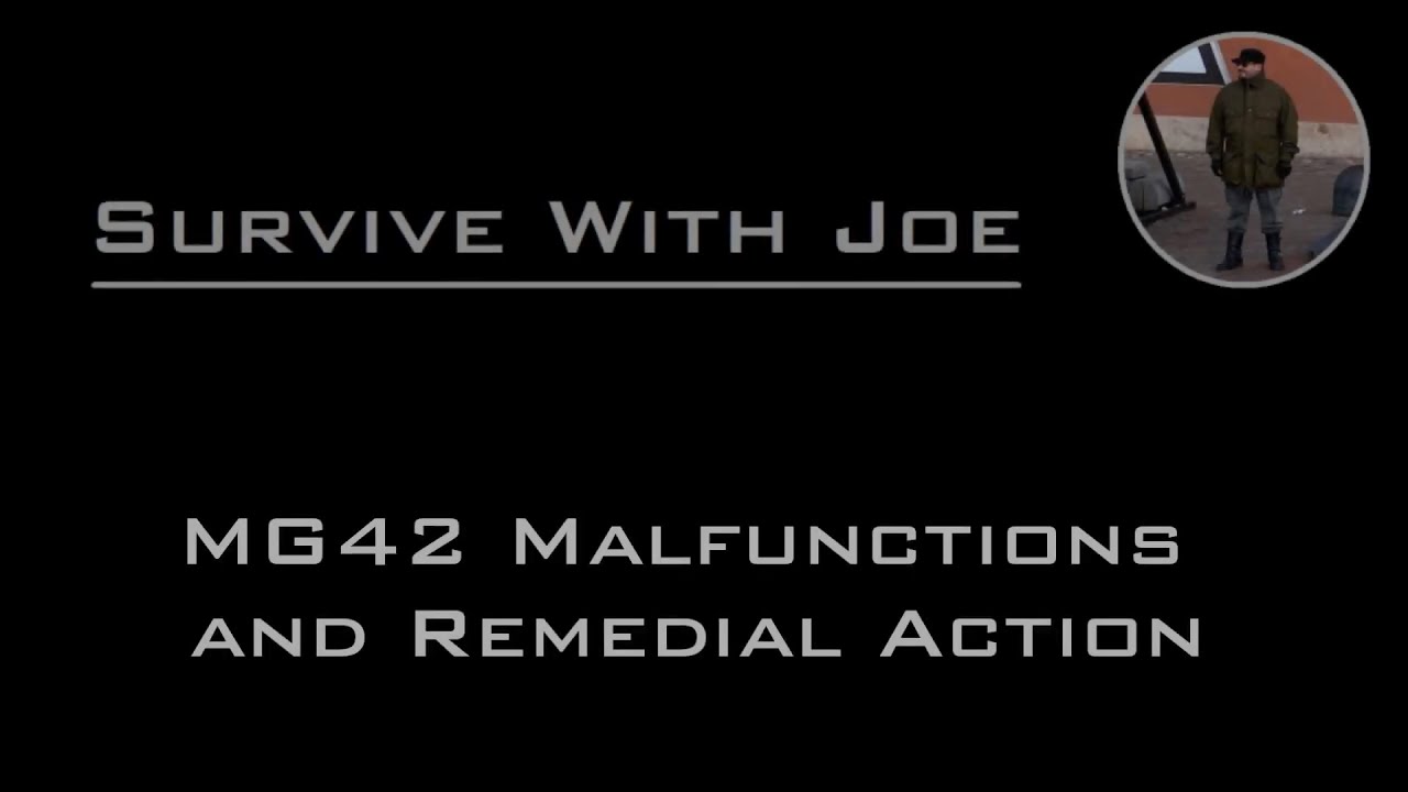 MG42 Malfunctions and Remedial Action