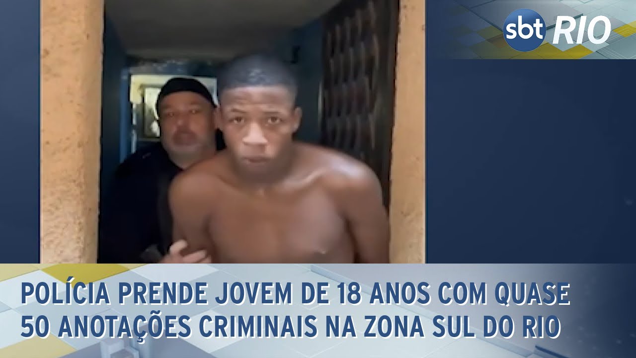 Polícia prende jovem de 18 anos com quase 50 anotações criminais na Zona Sul do Rio
