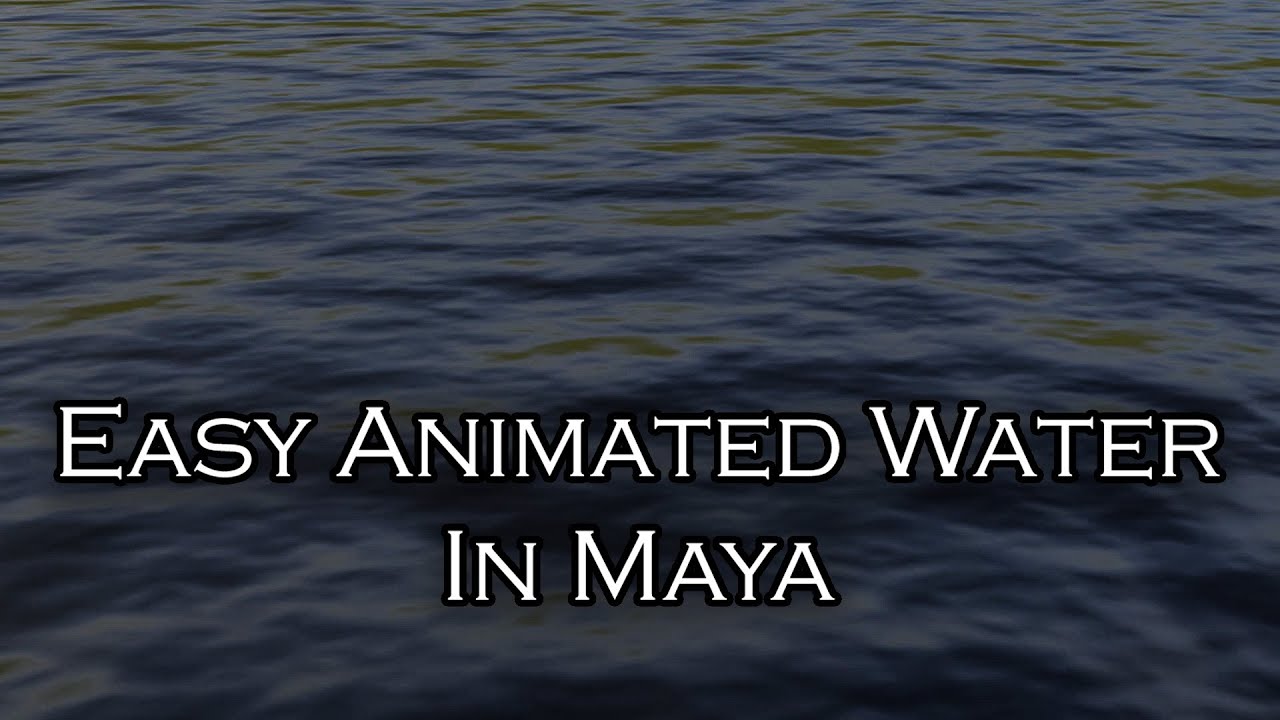 Maya Easy Animated Water Shader