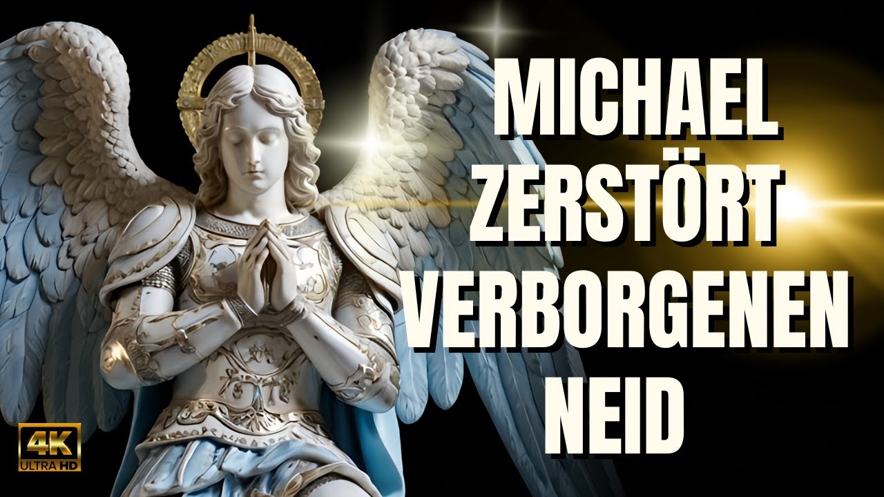 Schwert des Lichts – Erzengel Michael zerstört verborgenen Neid