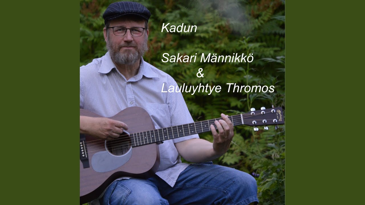 Kadun (feat. Lauluyhtye Thromos)