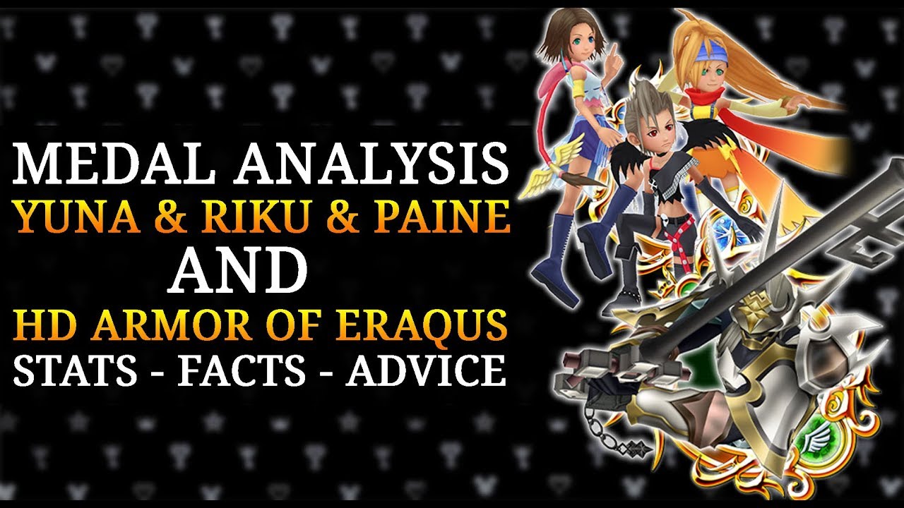 Khux Medal Analysis - Yuna & Rikku & Paine and HD Armor of Eraqus