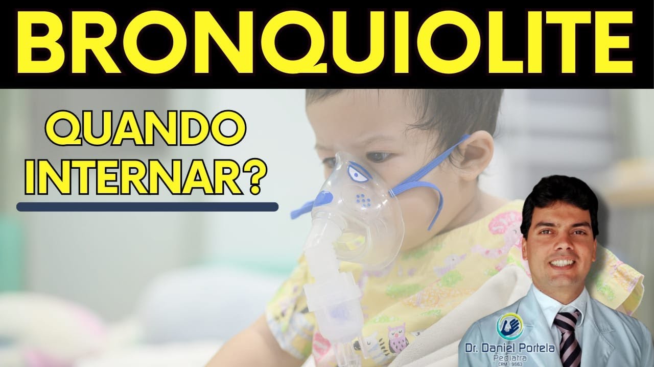 BRONQUIOLITE: quando precisa INTERNAR?