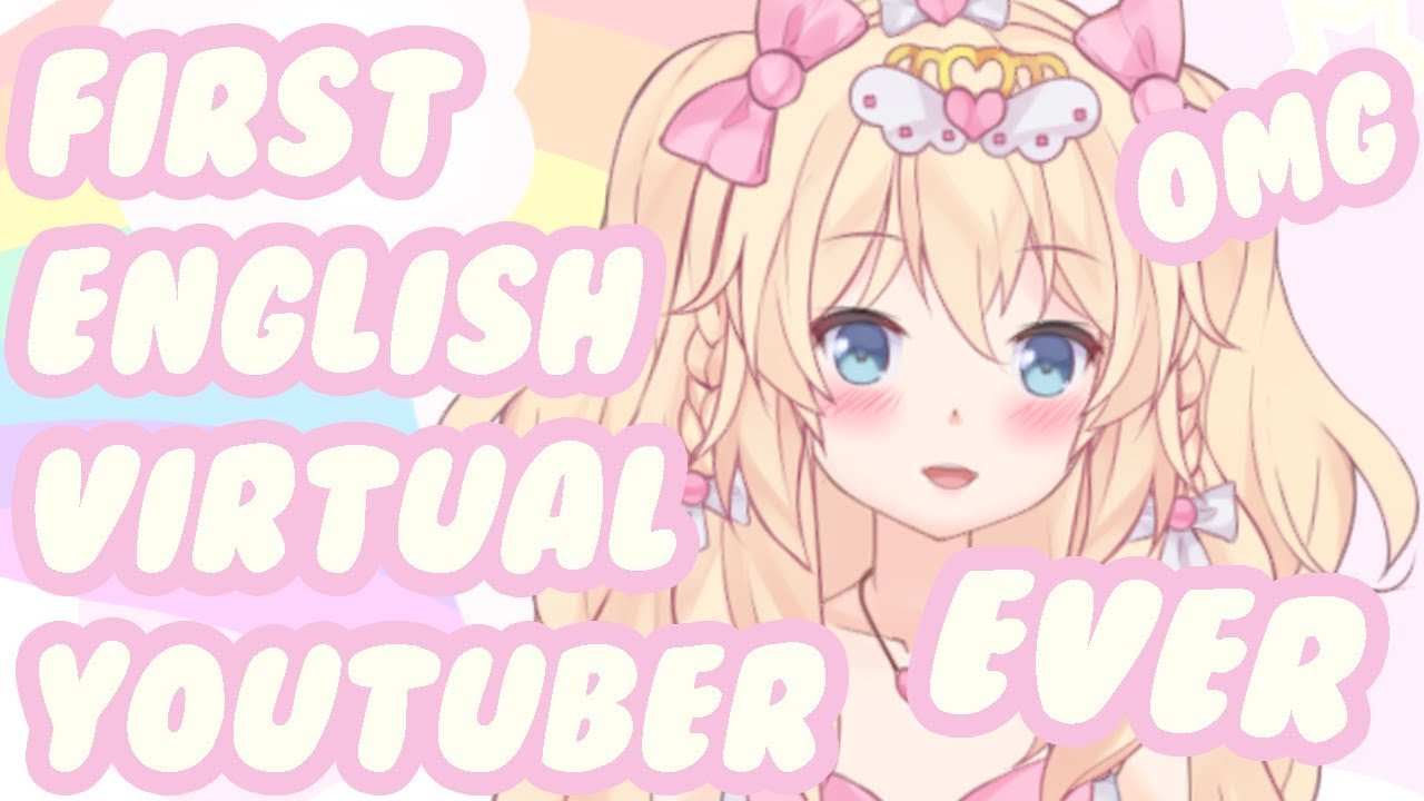 FIRST EVER ENGLISH VIRTUAL YOUTUBER ~ REAL LIFE ANIME GIRL ~ INTRODUCTION ~ VTUBER