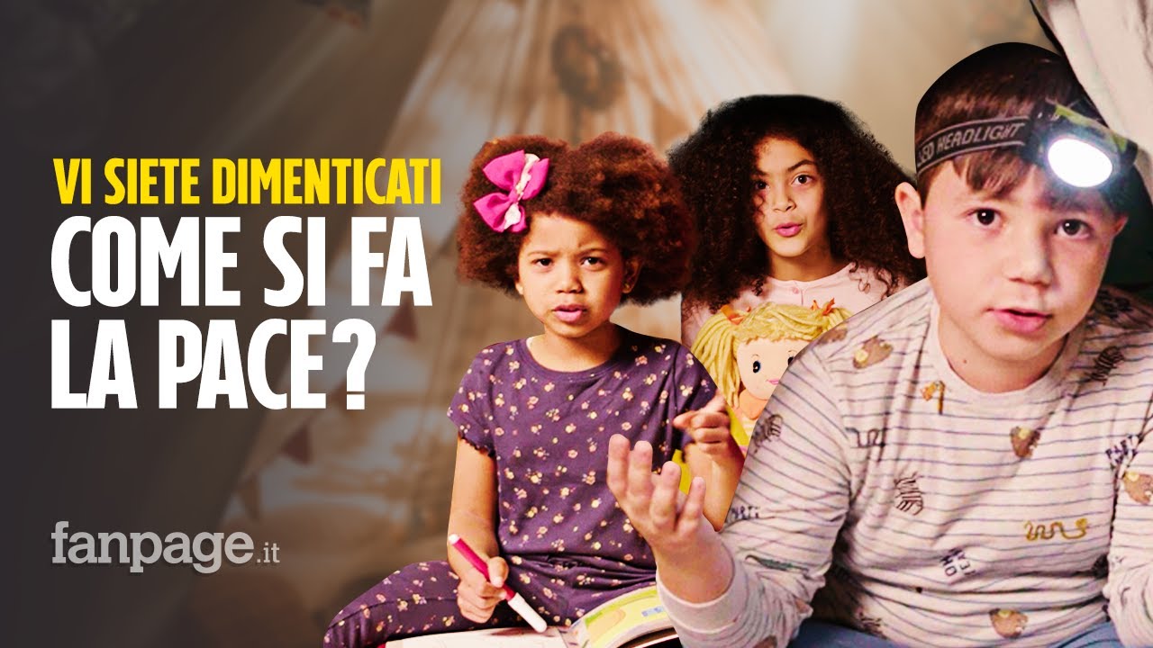 “Non è che vi siete dimenticati come si fa la pace?” - la pace spiegata dai bambini