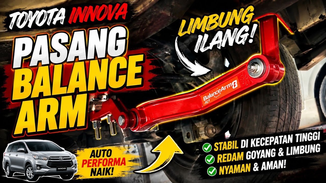 Innova Pasang Balance Arm, Limbung Ilang