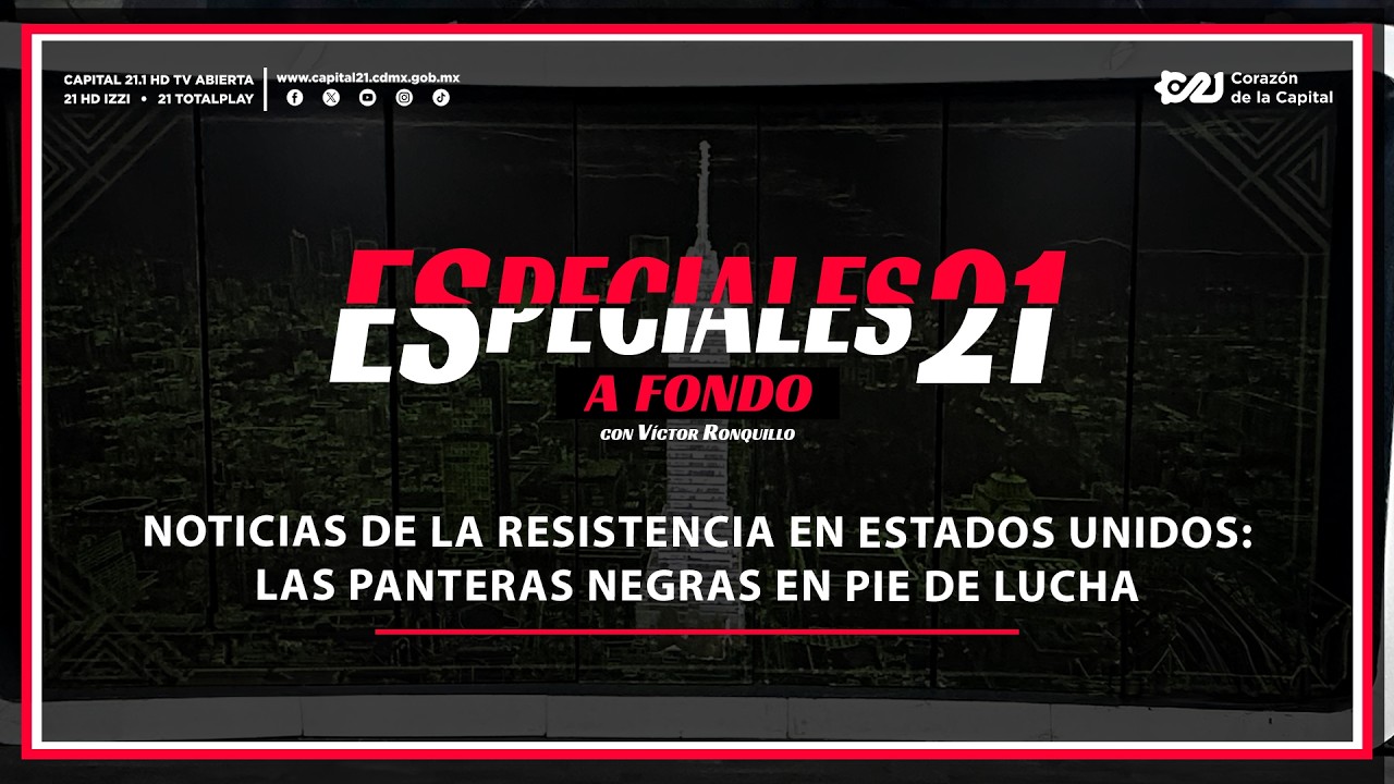 Noticias de la resistencia en Estados Unidos: las Panteras Negras en pie de lucha | Especiales 21