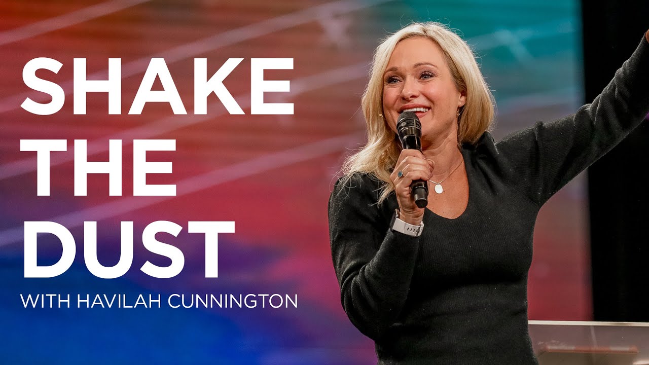 Shake the Dust | Havilah Cunnington | James River Church