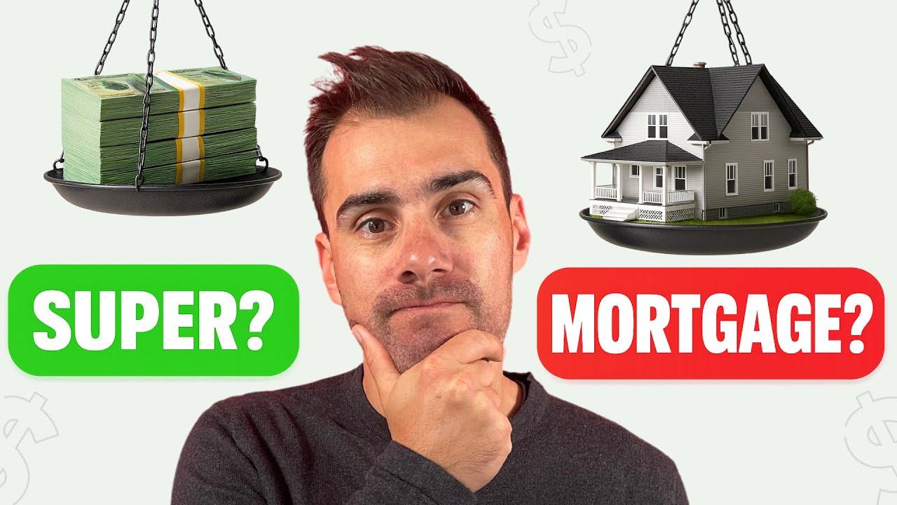 Mortgage vs Super: Where Should Your Money Go?