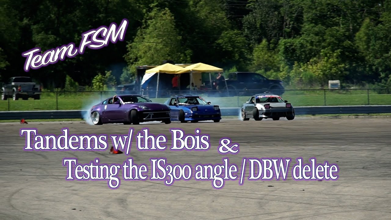IS300 Angle & DBW review - Tandems w/ Homies - NoDrft Memorial Mayhem