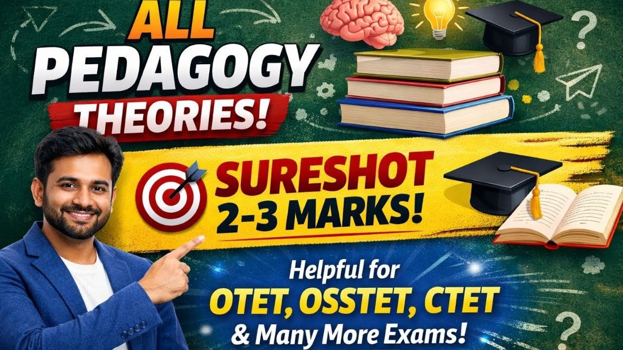 Important theories + MCQ ଗୋଟିଏ  video ରେ | OTET OSSTET CTET & ALL TEACHING EXAM | sureshot 2 mark |