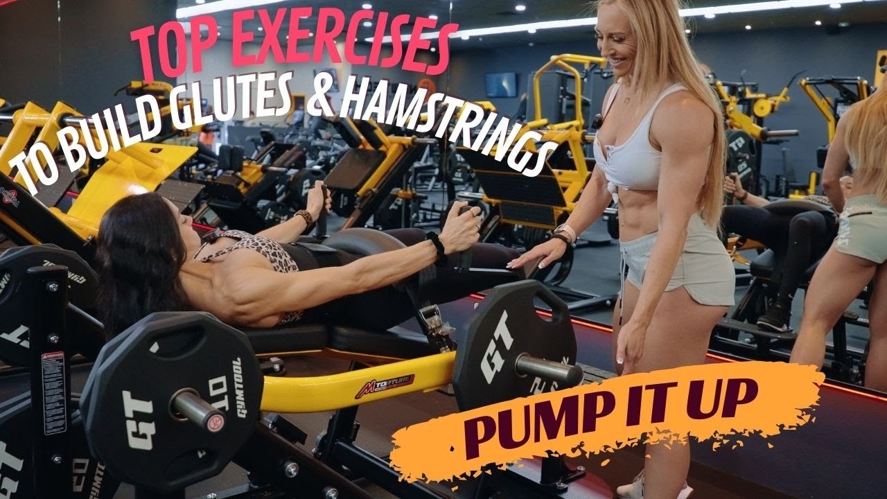 Pump It Up: Top Exercises To Build Glutes & Hamstrings