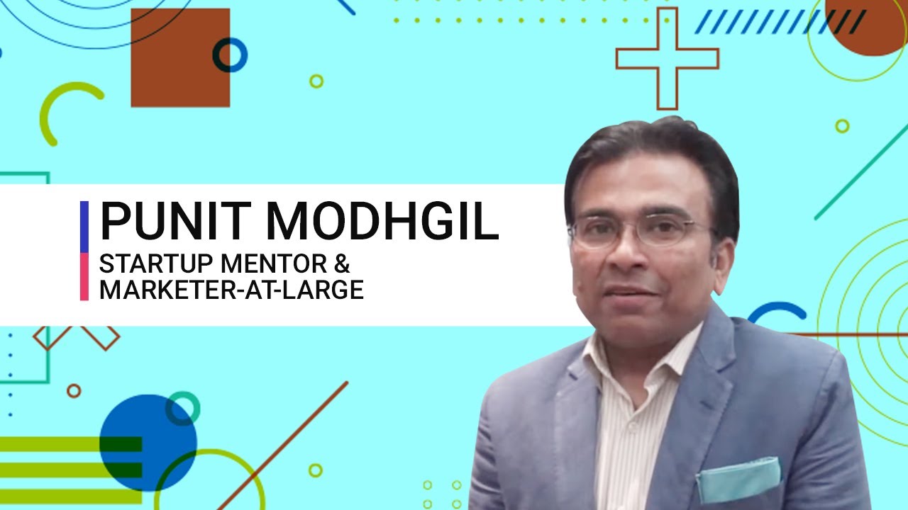 Funding Ecosystem for Indian StartUps- Punit Modhgil, Startup Mentor & Marketer-at-Large