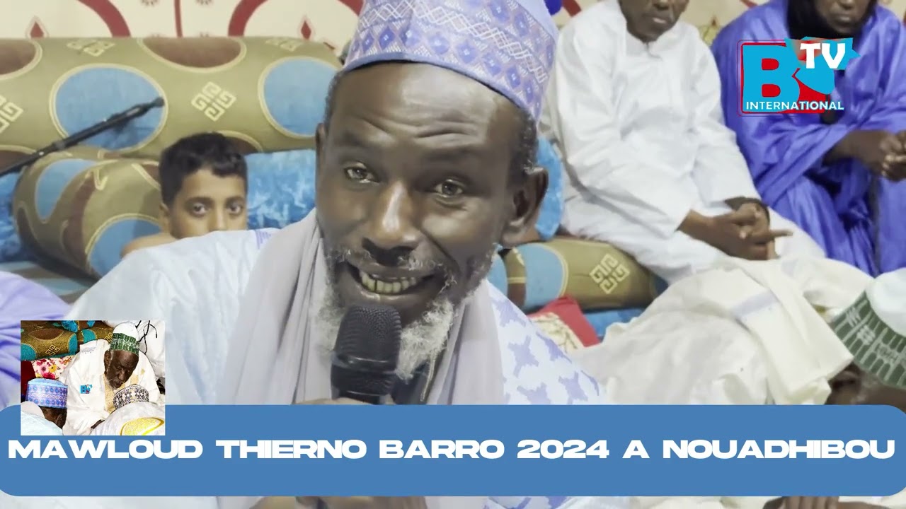 THIERNO NDIAYE BARRO CÉLÈBRE LA NAISSANCE DU PROPHÈTE MOUHAMMAD PSL  À NOUADHIBOU