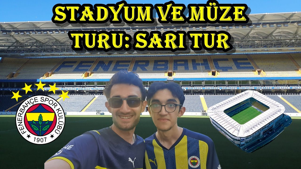 FENERBAHÇE EFSANESİ STADYUM VE MÜZE TURUNU GEZİYORUZ! KADIKÖY ŞÜKRÜ SARAÇOĞLU STADYUMU SARI TUR!