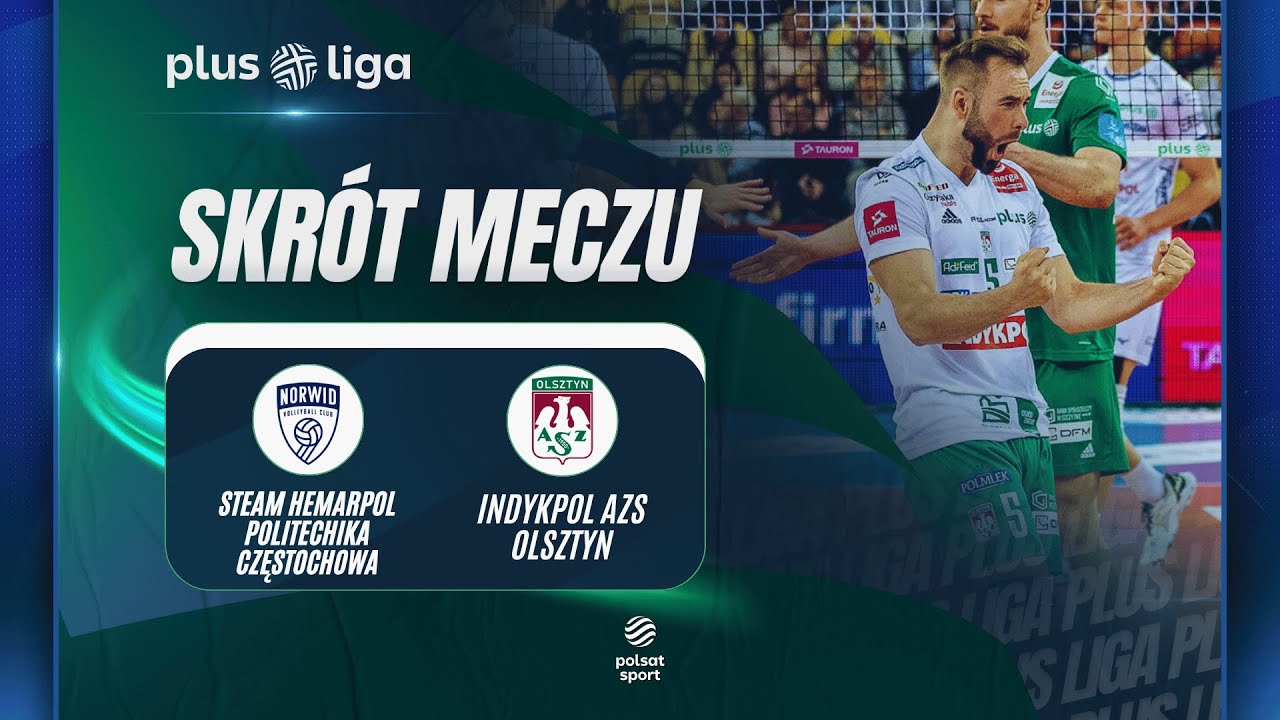 SKRÓT: STEAM HEMARPOL POLITECHNIKA CZĘSTOCHOWA - INDYKPOL AZS OLSZTYN I PLUSLIGA