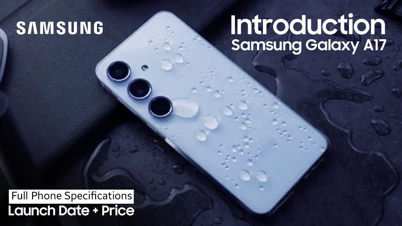 Samsung Galaxy A17 5G (2025) Introduction!!!🚀