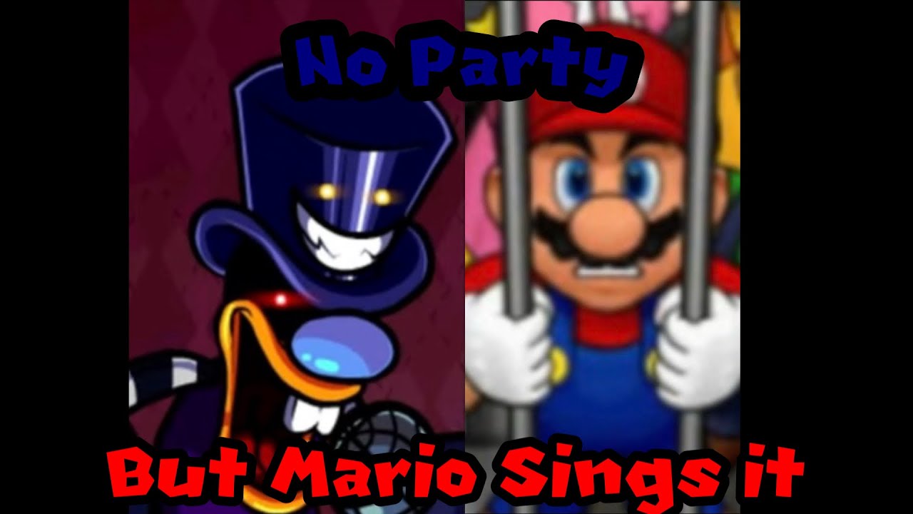 FNF No Party, but Mario sings it
