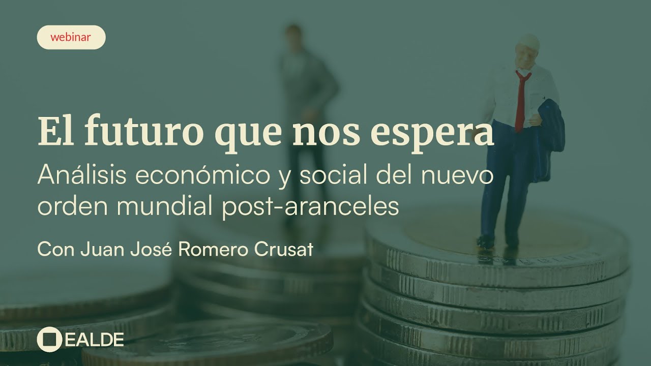 El futuro que nos espera. Análisis económico y social del nuevo orden mundial post-aranceles
