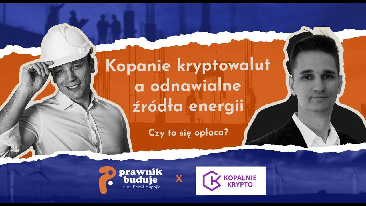Kopanie kryptowalut, a odnawialne źródła energii - czy kopanie się opłaca? | PODCAST odc. 10