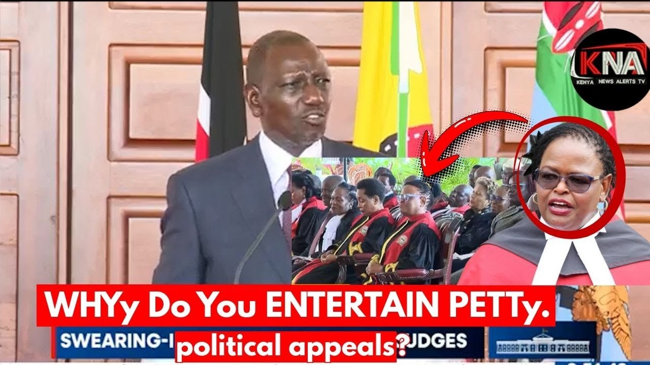 I WANT TO KNOW WHY YOU ALWAYS ENTERTAIN POLITICAL INCOMPETENCE CASES. P RUTO ATTACKS THE JUDICIARY