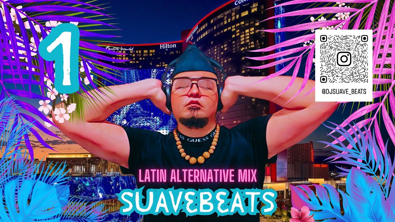 Latin Alternative Live Mix pt 1  | DJ SUAVEBEATS Live at Resorts World Las Vegas | Latin Music