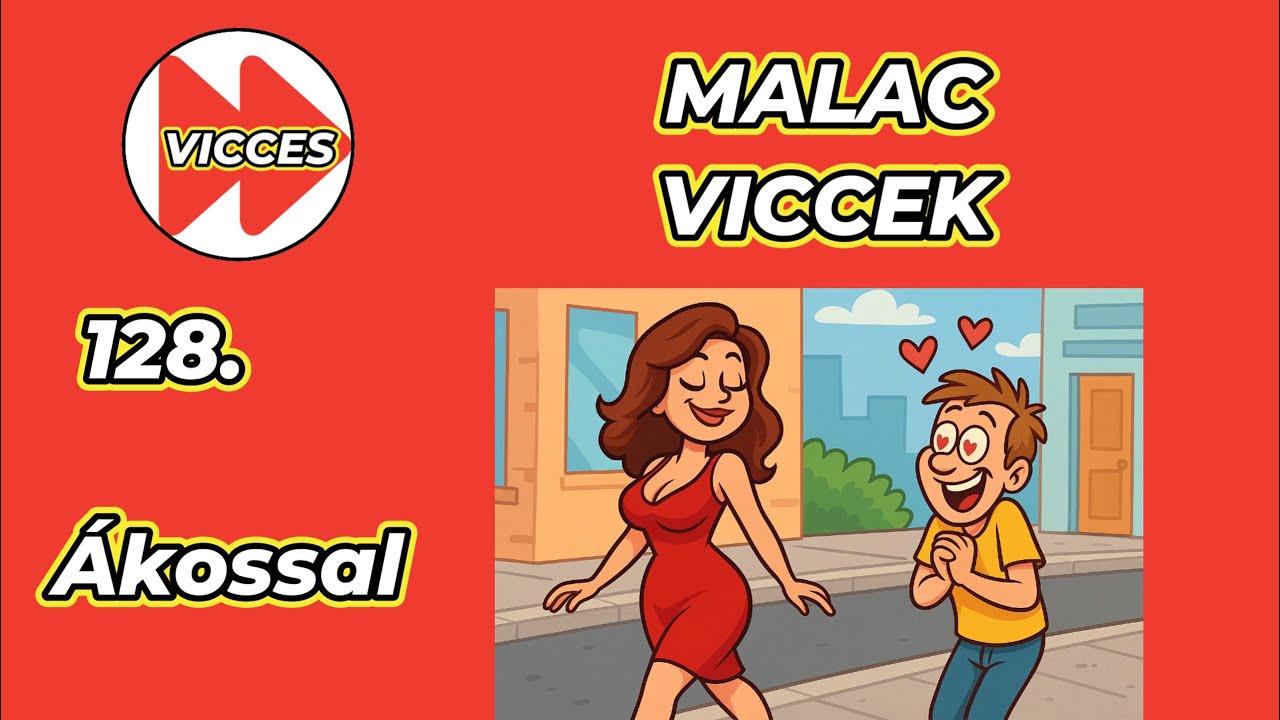 128. VICCES - MALAC - VICCEK - ÁKOSSAL