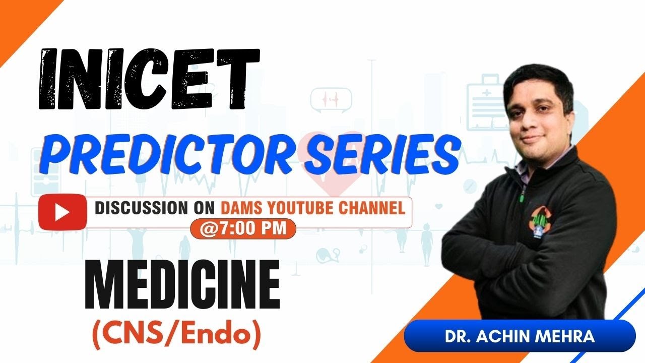 INICET Predictor Series | Medicine (CNS & ENDO) by Dr. Archin Mehra