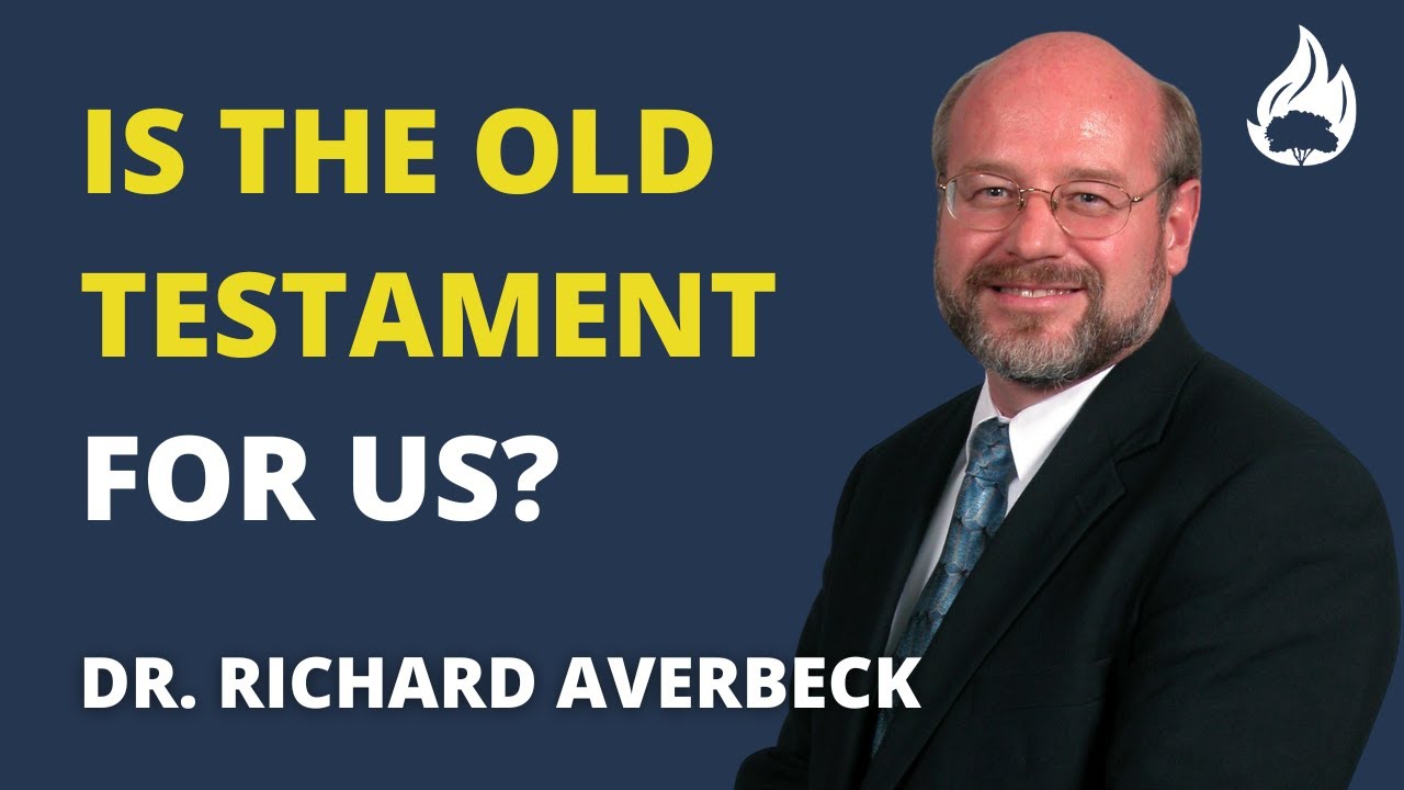 Is the Old Testament for Christians? featuring Dr. Richard Averbeck