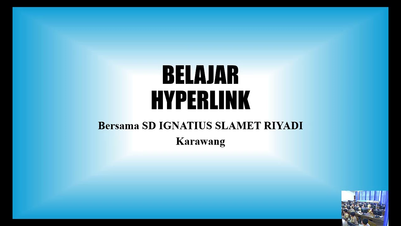 INFORMATIKA SD Kelas 4 || Ms. Powerpoint-Hyperlink || Part 1 || SD Ignatius Slamet Riyadi-Karawang