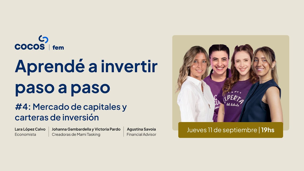 COCOS FEM -  Aprendé a invertir: #4 Mercado de capitales y carteras de inversión
