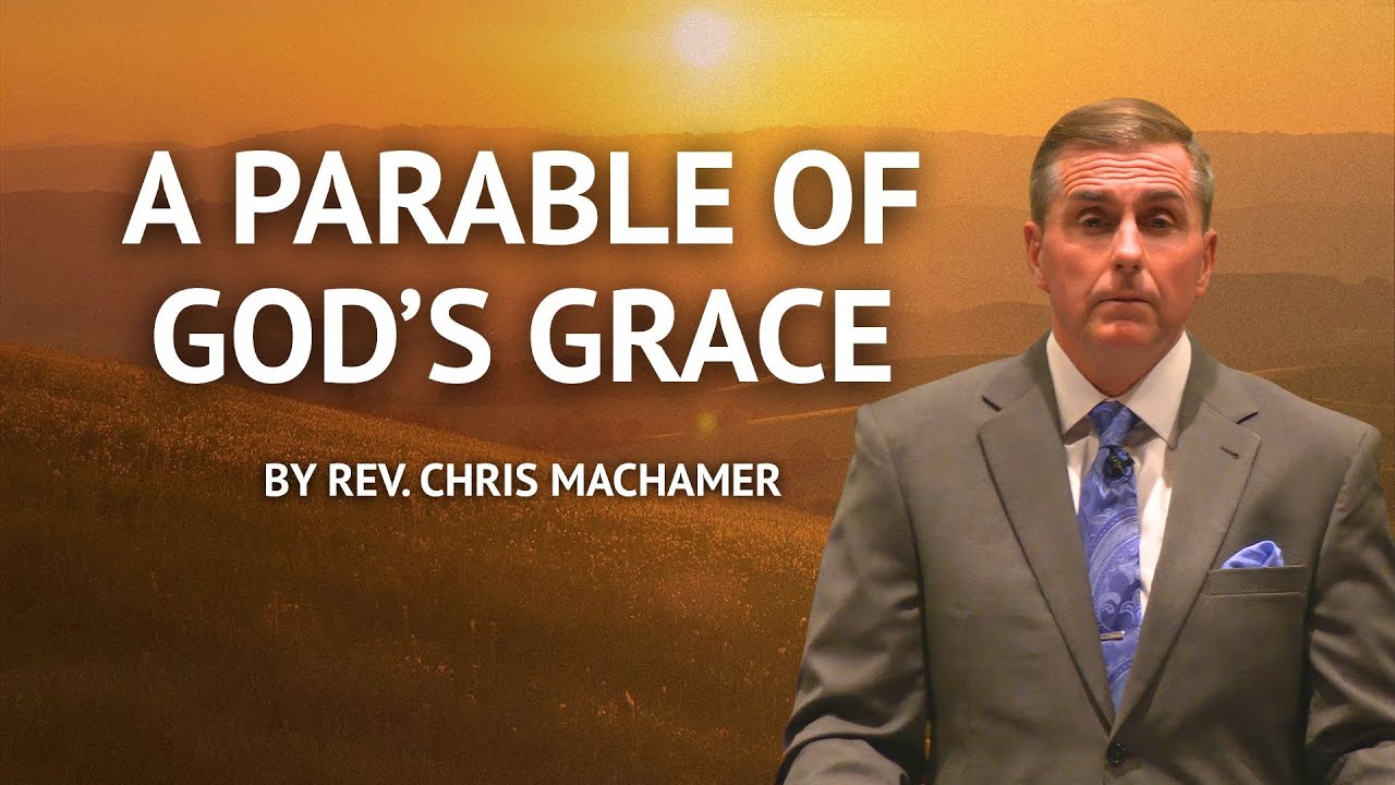 A Parable of God&rsquo;s Grace