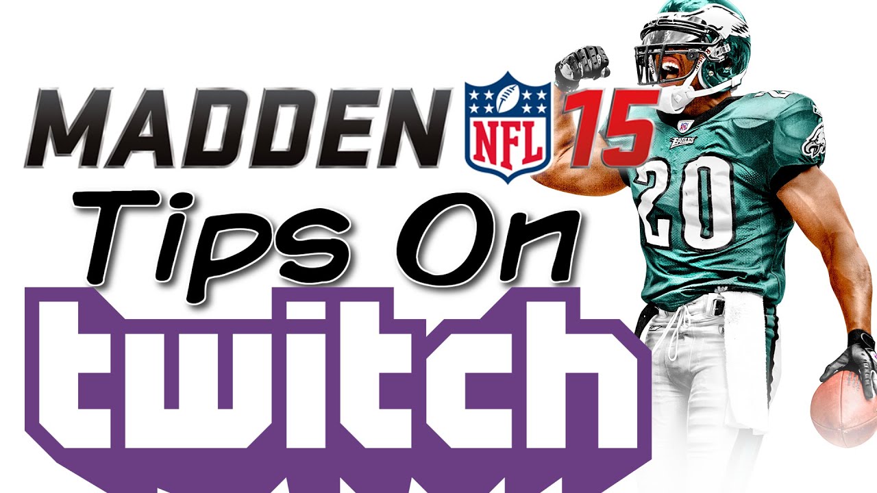 Madden 15 Tips Live on Twitch | Live Game Commentary