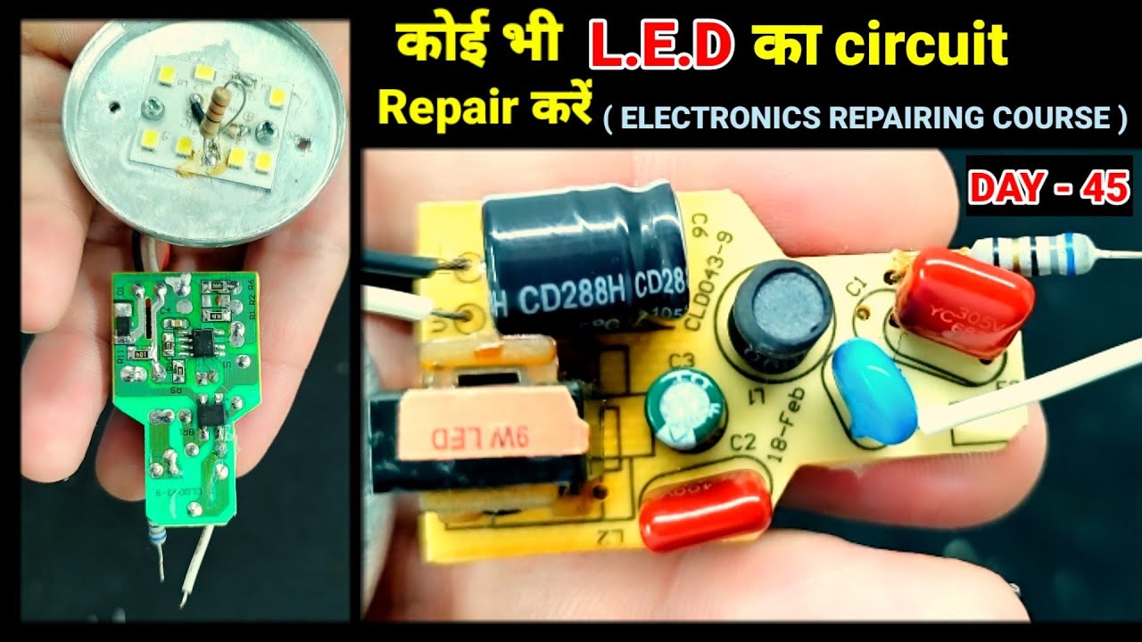How to repair L.E.D. circuit board | repair led circuit | electronics repairing course day 45